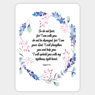 Bible verse Do not fear, Isaiah 41:10, scripture, Christian gift Sticker